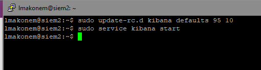 Machine generated alternative text:
Imakonem@siem2: — 
sudo update—lc.d kibana defaults SS 10 
Imakonem@siem2 : —$ sudo service kibana scarc 